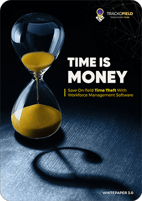 Time Theft Save On-field Time Theft with Workforce Management Software