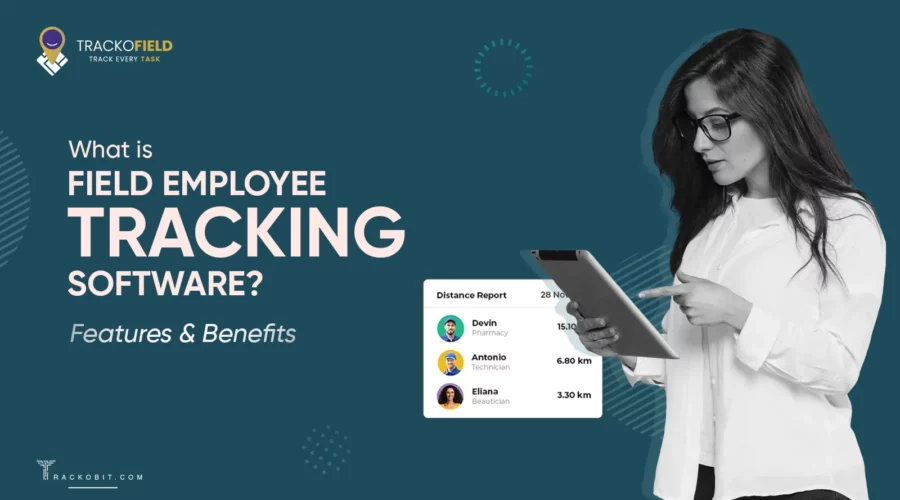 What is Field Employee Tracking Software