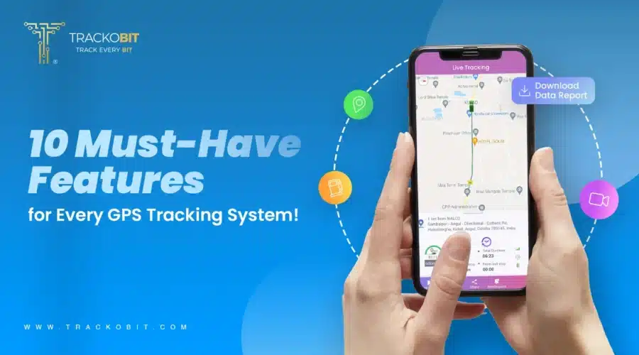 10 Must-Have Features for Every GPS Tracking System!