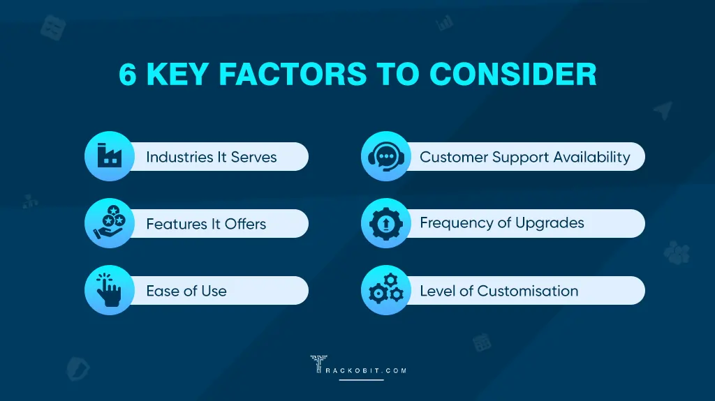 6 Key Factors to Consider When Choosing the Software