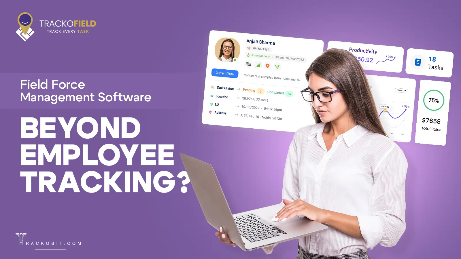 Field Force Management Software Beyond Employee Tracking