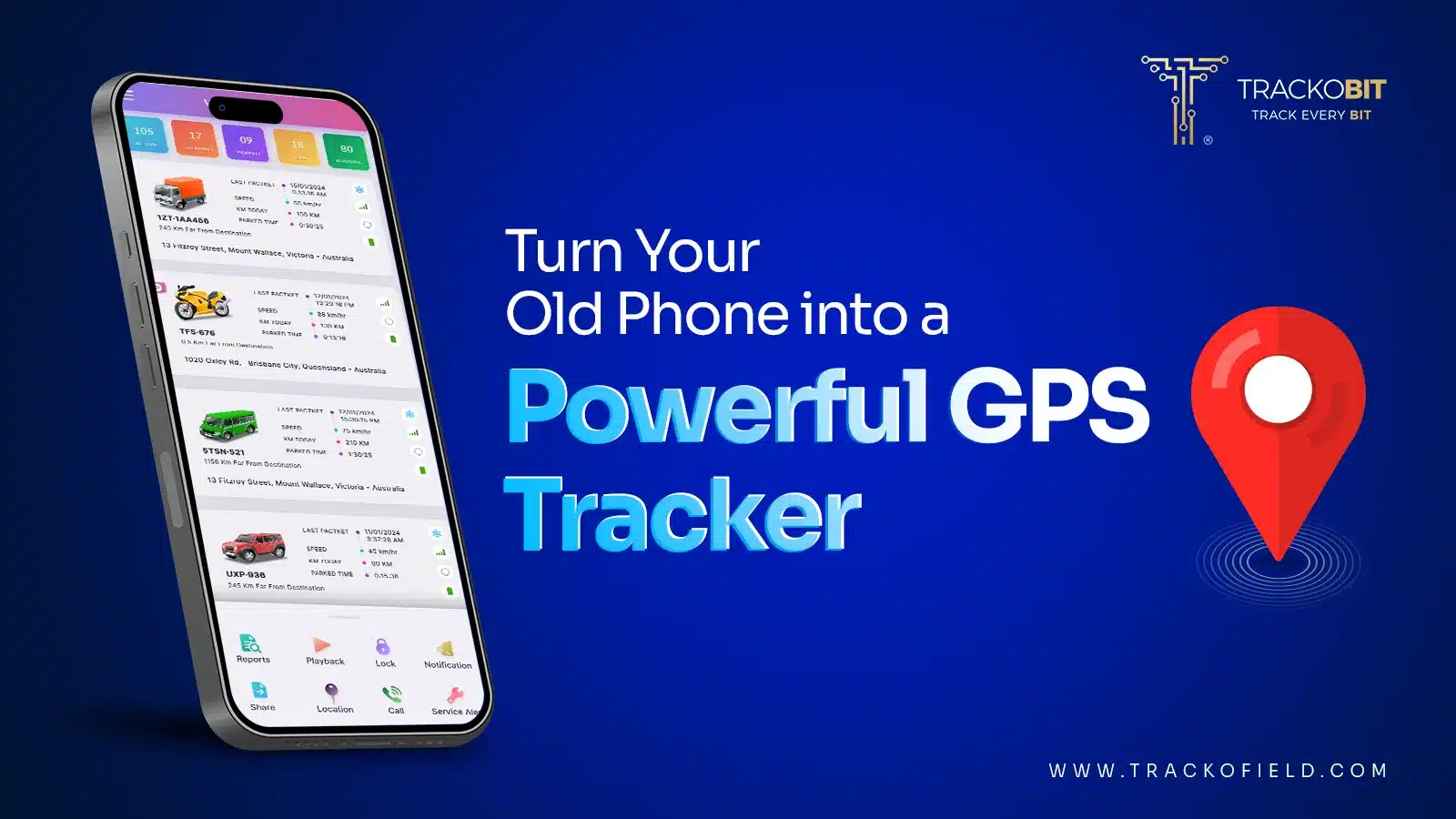 Turn Your Old Phone into a Powerful GPS Tracker