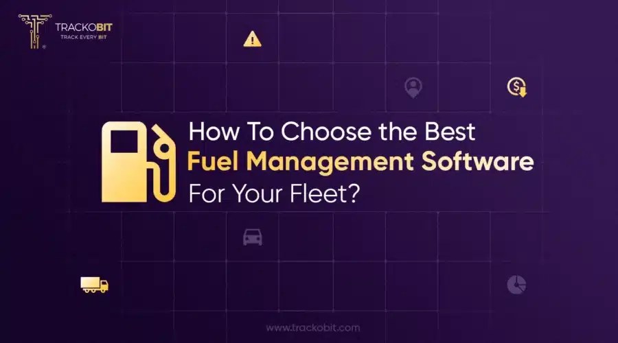 How To Choose the Best Fuel Management Software For Your Fleet