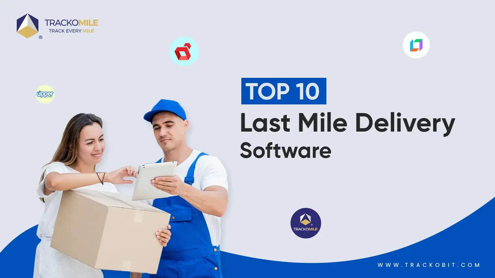 Top 10 Last Mile Delivery Software