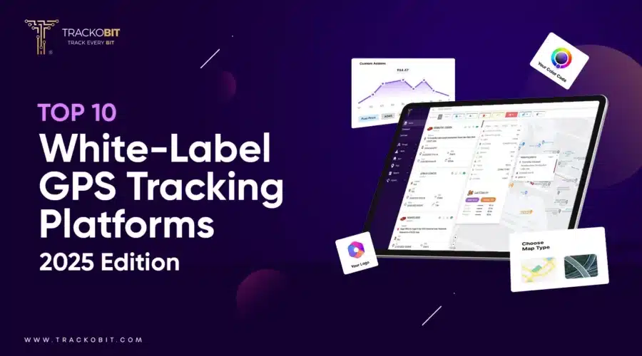 Top 10 White Label GPS Tracking Platforms – 2025 Edition