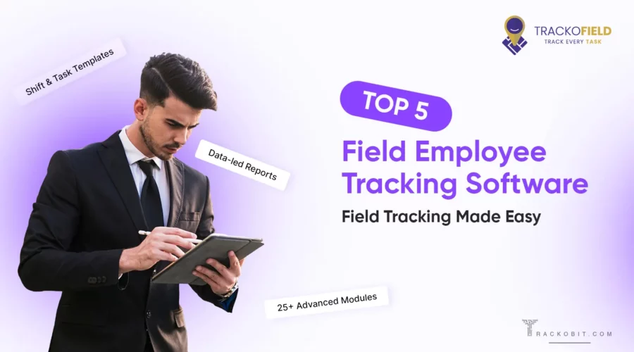 Top 5 Field Employee Tracking Software