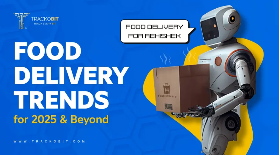 Food Delivery Trends for 2025 & Beyond