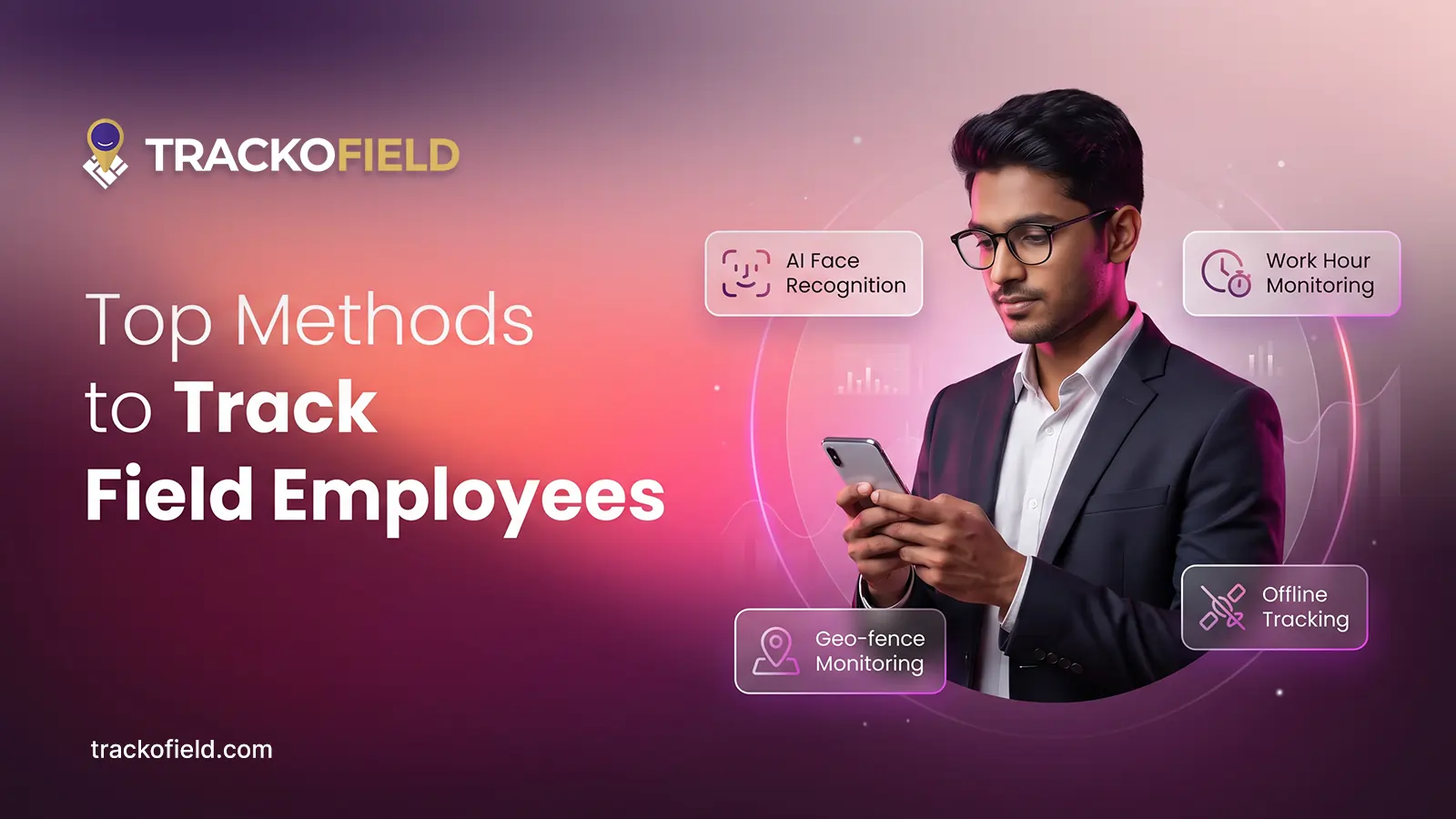 How to Track Field Employees in 2026? Top 8 Methods and the Best Software