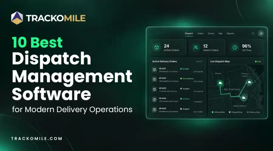 10 Best Dispatch Management Software for Modern Delivery Operations