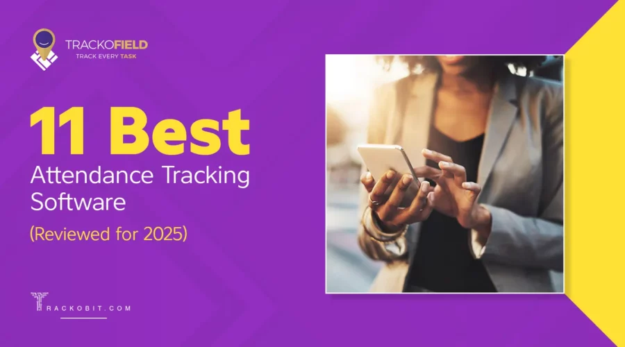 11 Best Attendance Tracking Software Reviewed For 2025