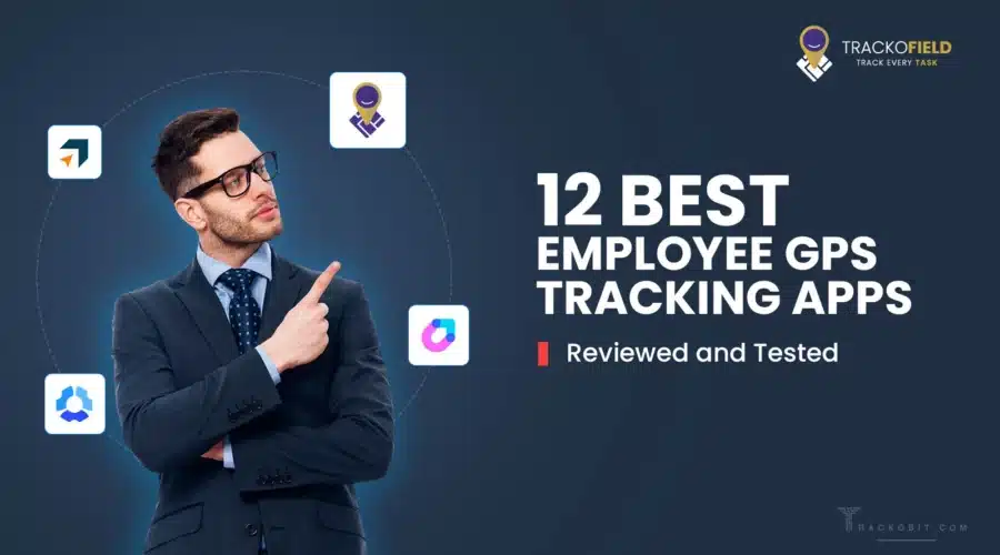 12 Best Employee GPS Tracking Apps