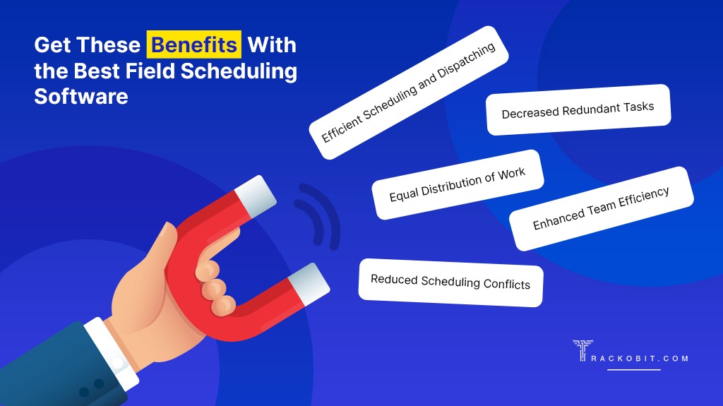 Get These Benefits With the Best Field Scheduling Software