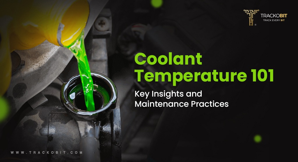 Coolant Temperature 101 Key Insights and Maintenance Practices