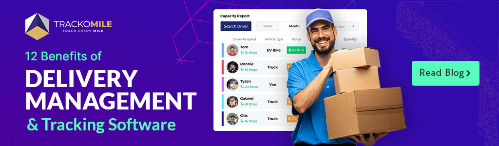 12 Benefits of Using Delivery Management & Tracking Software