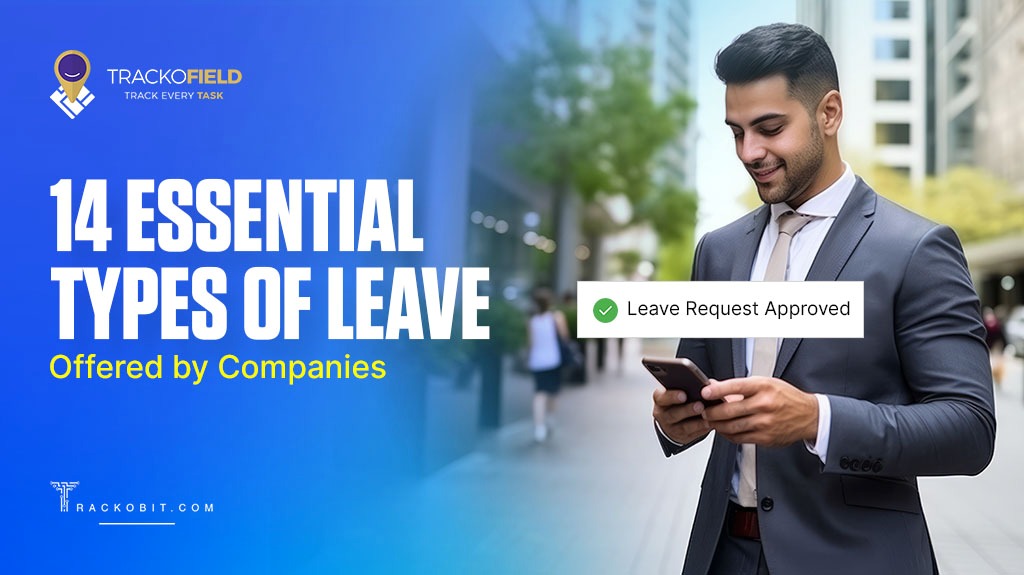 14 Essential Types of Leave Offered by Companies