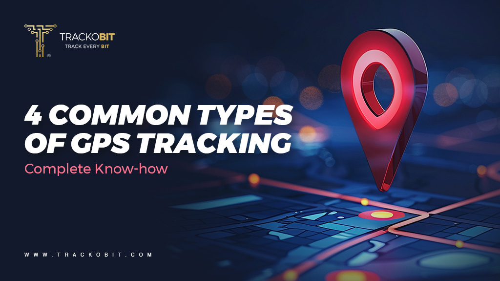 4 Common GPS Tracking Types