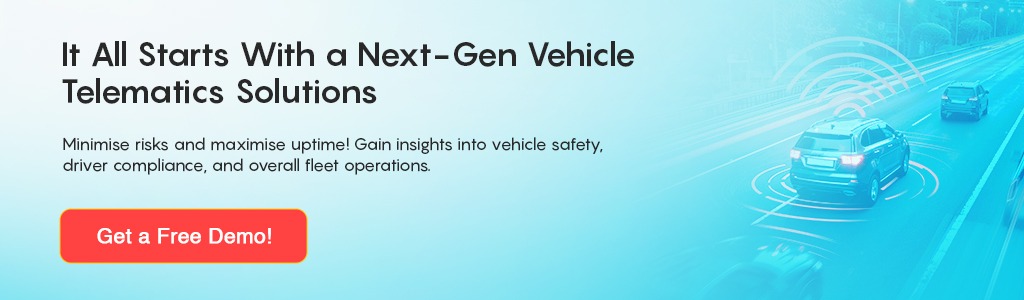 It All Starts With a Next-Gen Vehicle Telematics Solutions