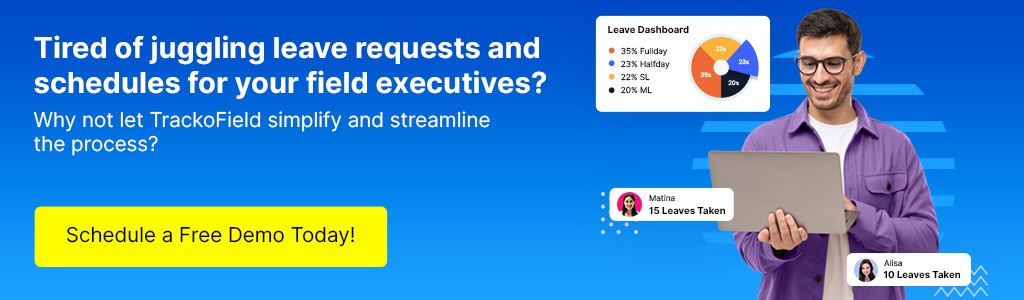 Tired of juggling leave requests and schedules for your field executives