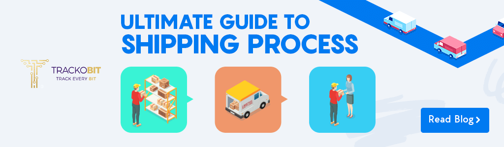 What is the Shipping Process The Ultimate Guide to the Shipping Process