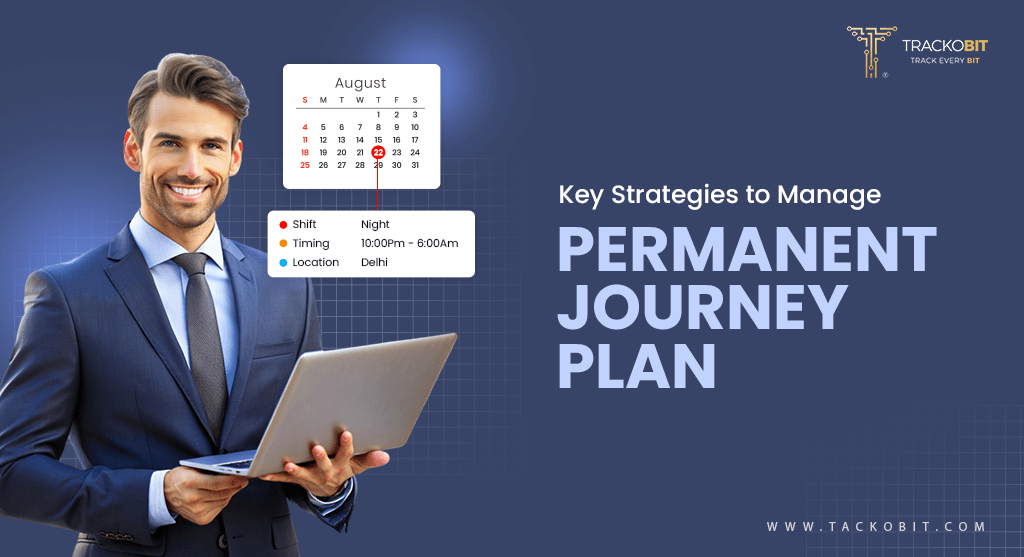 Key Strategies to Manage Permanent Journey Plan