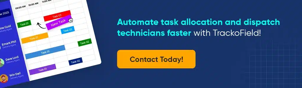 Automate task allocation and dispatch technicians