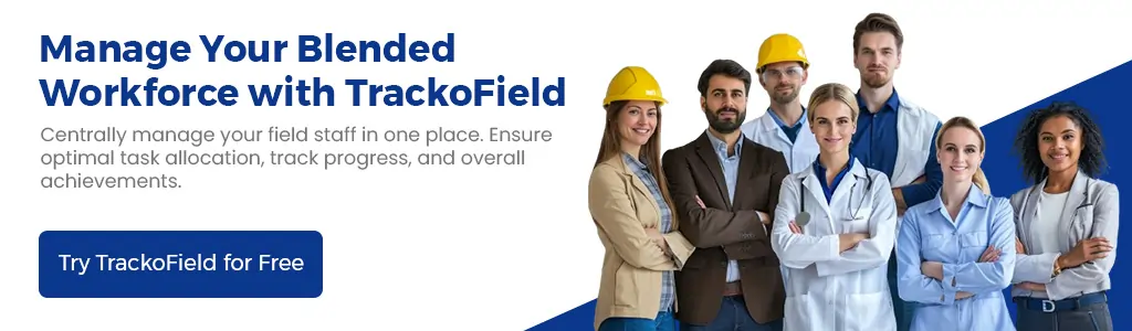 Manage Your Blended Workforce with TrackoField