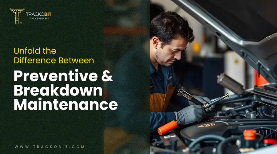 Preventive Maintenance & Breakdown Maintenance