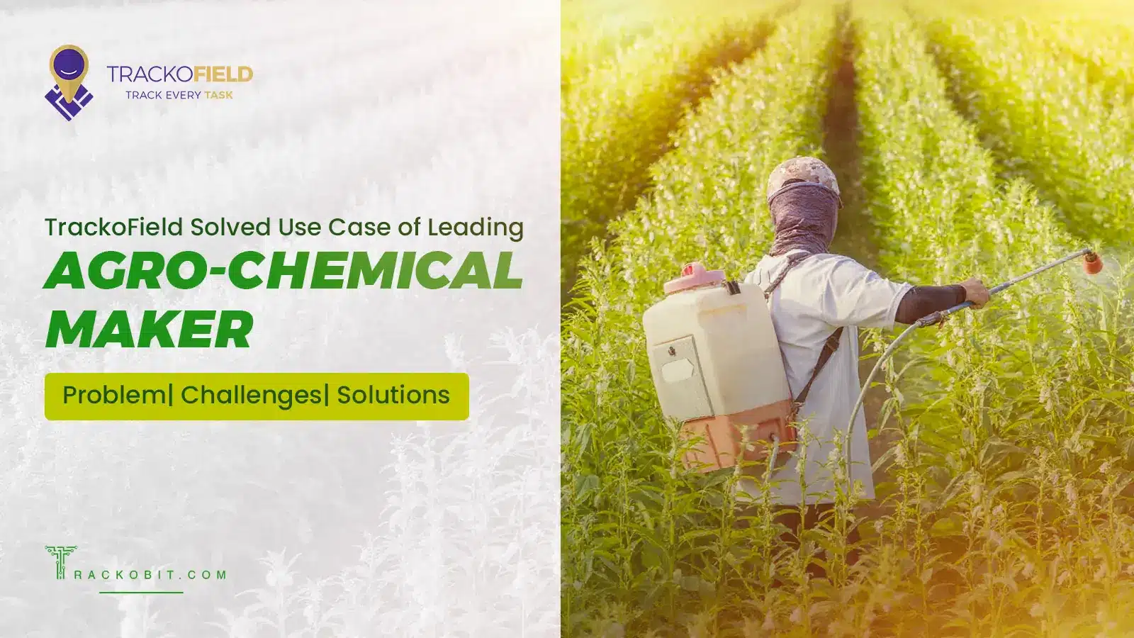 TrackoField Solved Use Case of Leading Agro-Chemical Maker