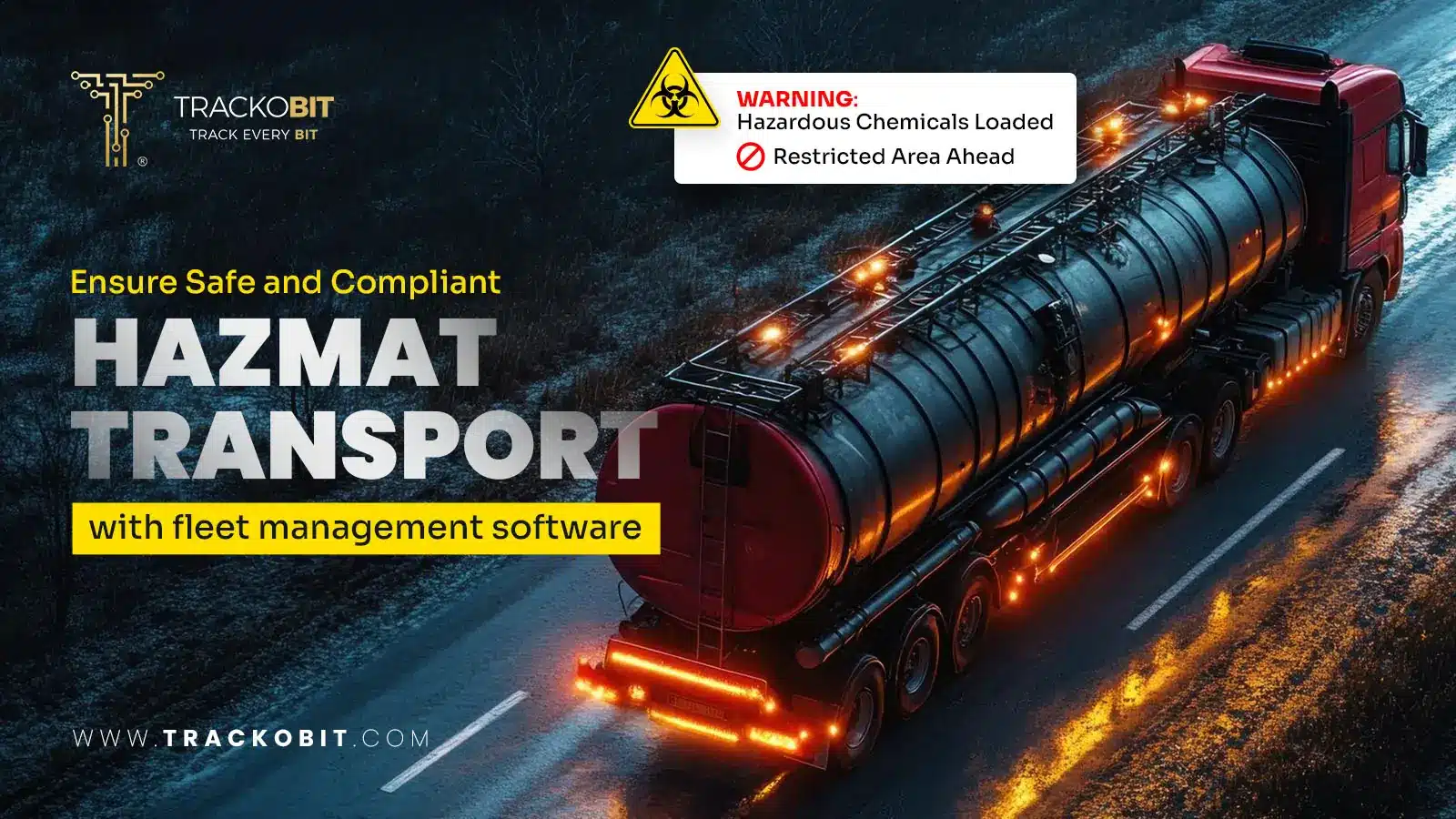 Ensure Safe and Compliant HAZMAT Transport with fleet management software