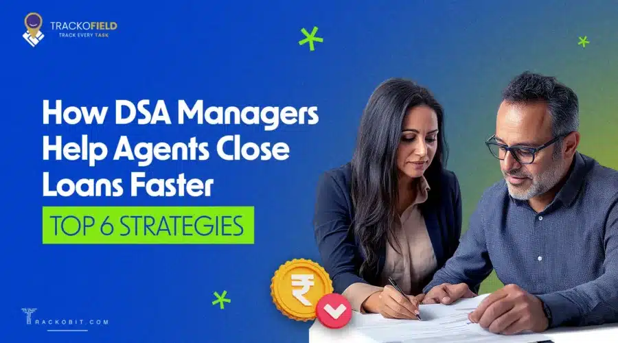 How DSA Managers Help Agents Close Loans Faster