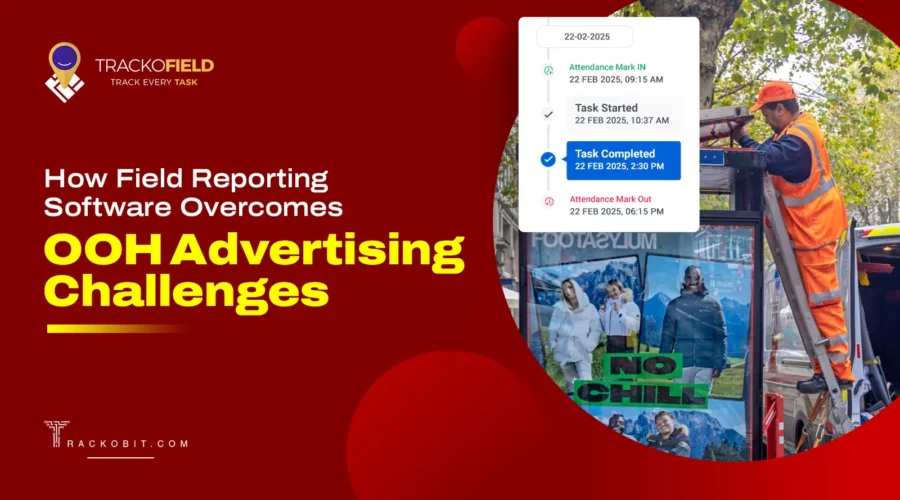 How Field Reporting Software Overcomes OOH Advertising Challenges