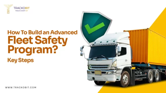 How To Build an Advanced Fleet Safety Program