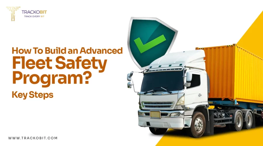 How To Build an Advanced Fleet Safety Program