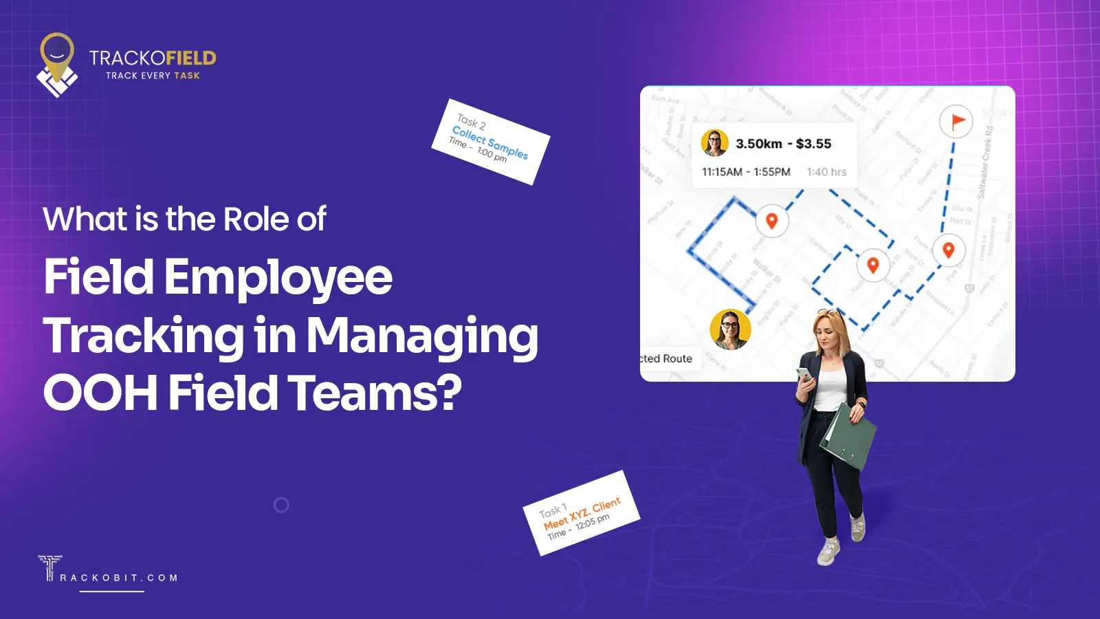 What is the Role of Field Employee Tracking in Managing OOH Field Teams