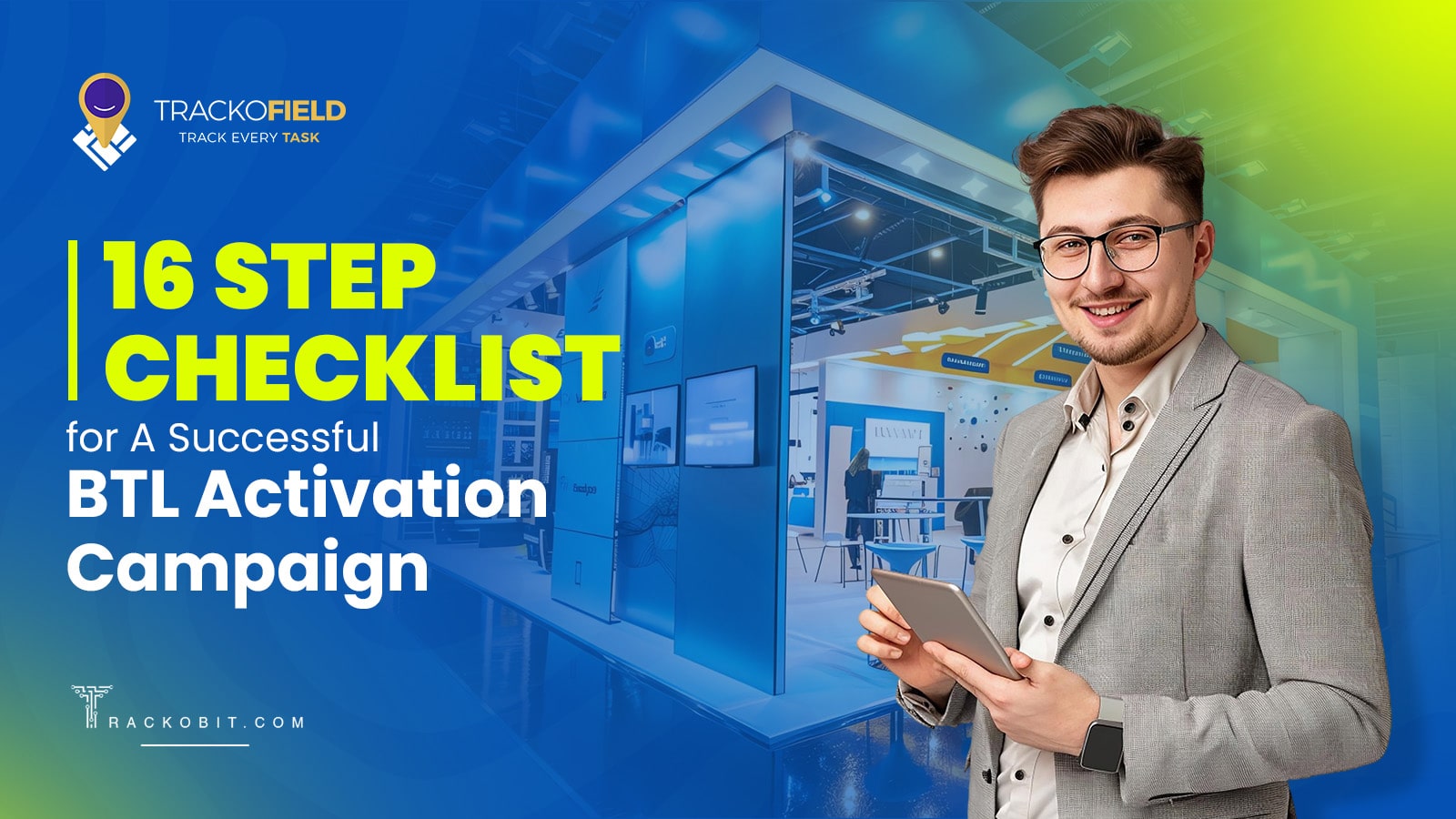 16 Step Checklist for A Successful BTL Activation Campaign