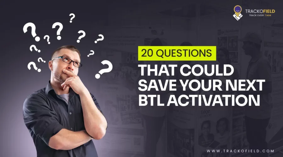 20 Questions That Could Save Your Next BTL Activation