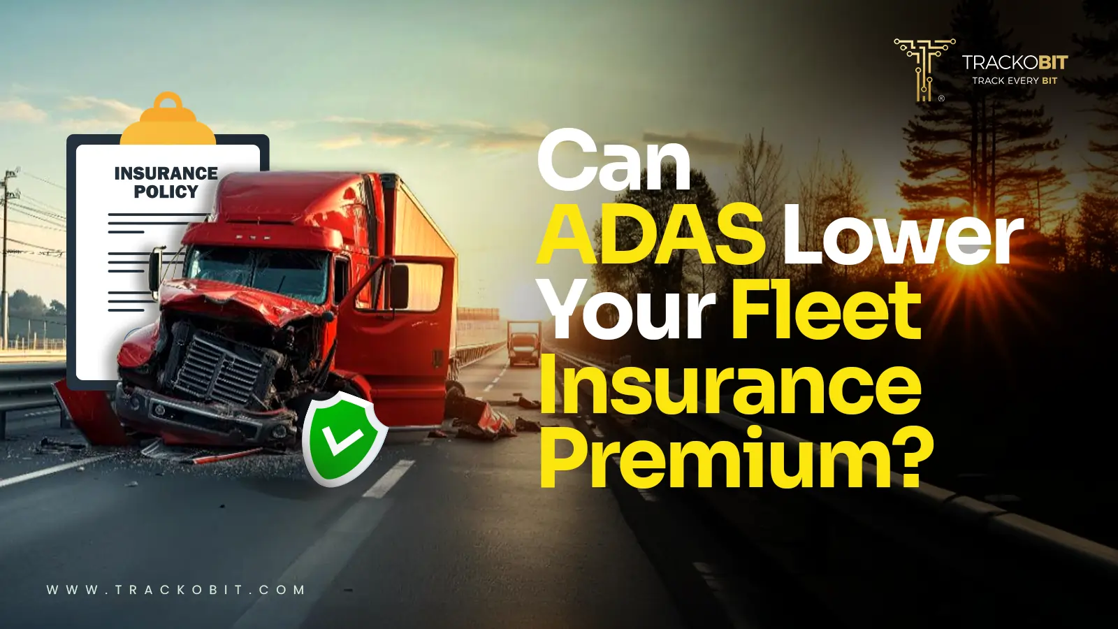 Can ADAS Lower Your Fleet Insurance Premiums