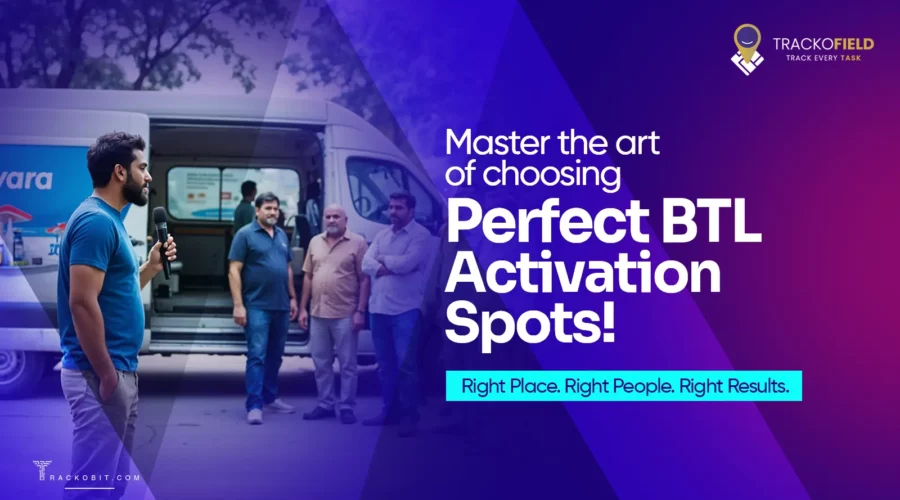 Master the art of choosing perfect BTL activation spots!