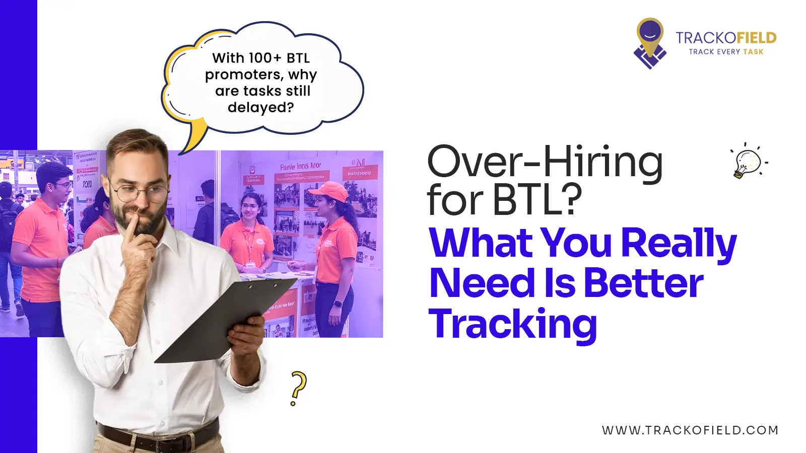 Over-Hiring for BTL What You Really Need Is Better Tracking