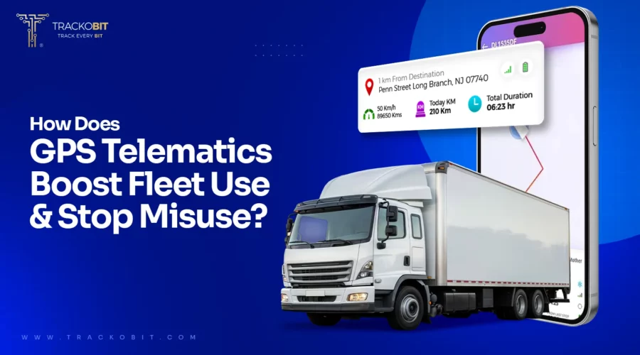How Does GPS Telematics Boost Fleet Use & Stop Misuse
