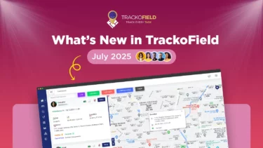 July 2025 Updates – What’s New in TrackoField