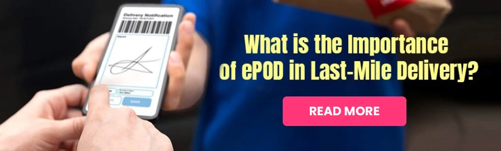 What is the importance of ePOD in Last-Mile Delivery
