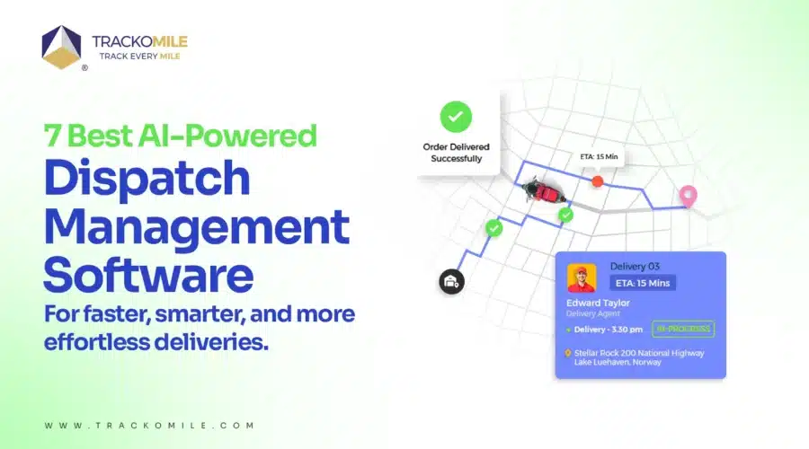 7 Best AI Powered Dispatch Management software