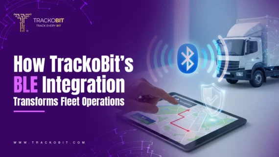 How TrackoBit’s BLE Integration Transforms Fleet Operations