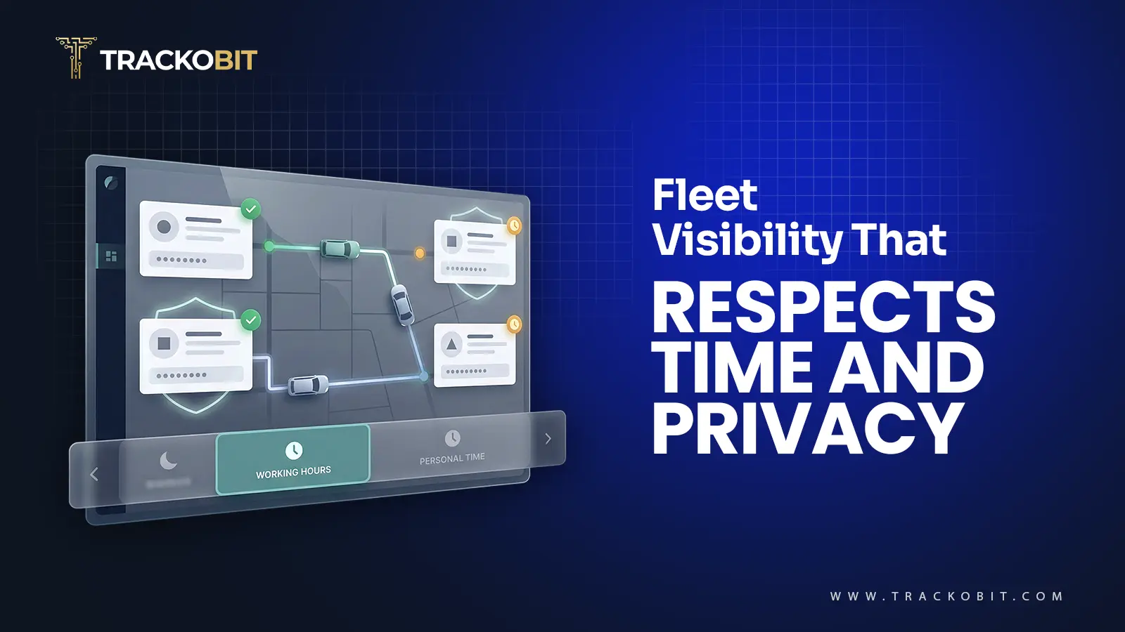 Fleet Visibility That Respects Time and Privacy