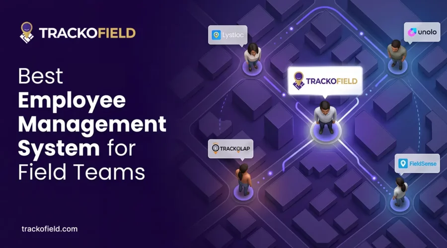 Best Employee Management Systems for Field Teams