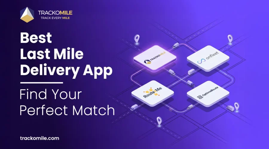Best Last Mile Delivery App