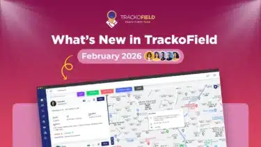 February 2026 Updates – What's New in TrackoField