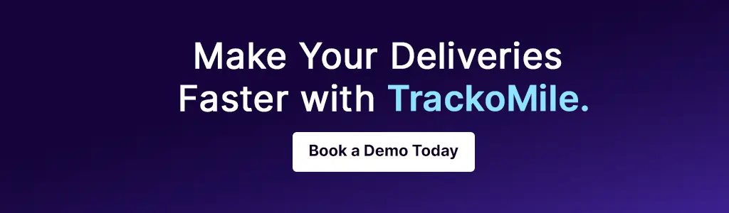 Make Your Deliveries Faster with TrackoMile