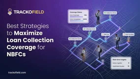 Best Strategies to Maximize Loan Collection Coverage for NBFCs
